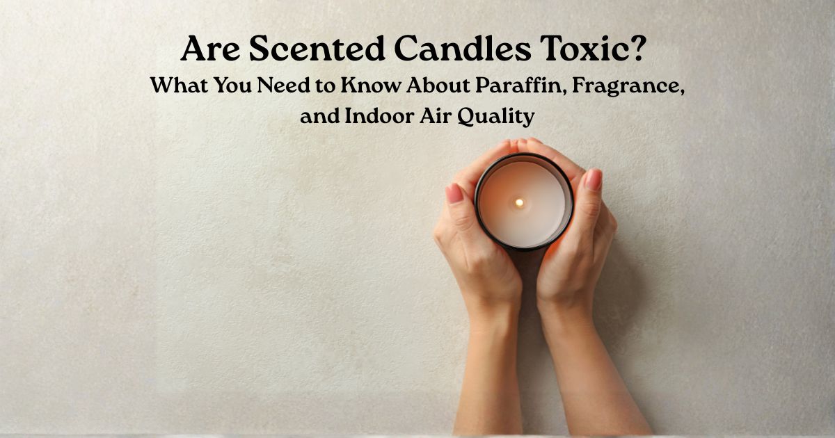 Scented candle burning in a home with soft light, representing indoor air quality and non toxic candle ingredients
